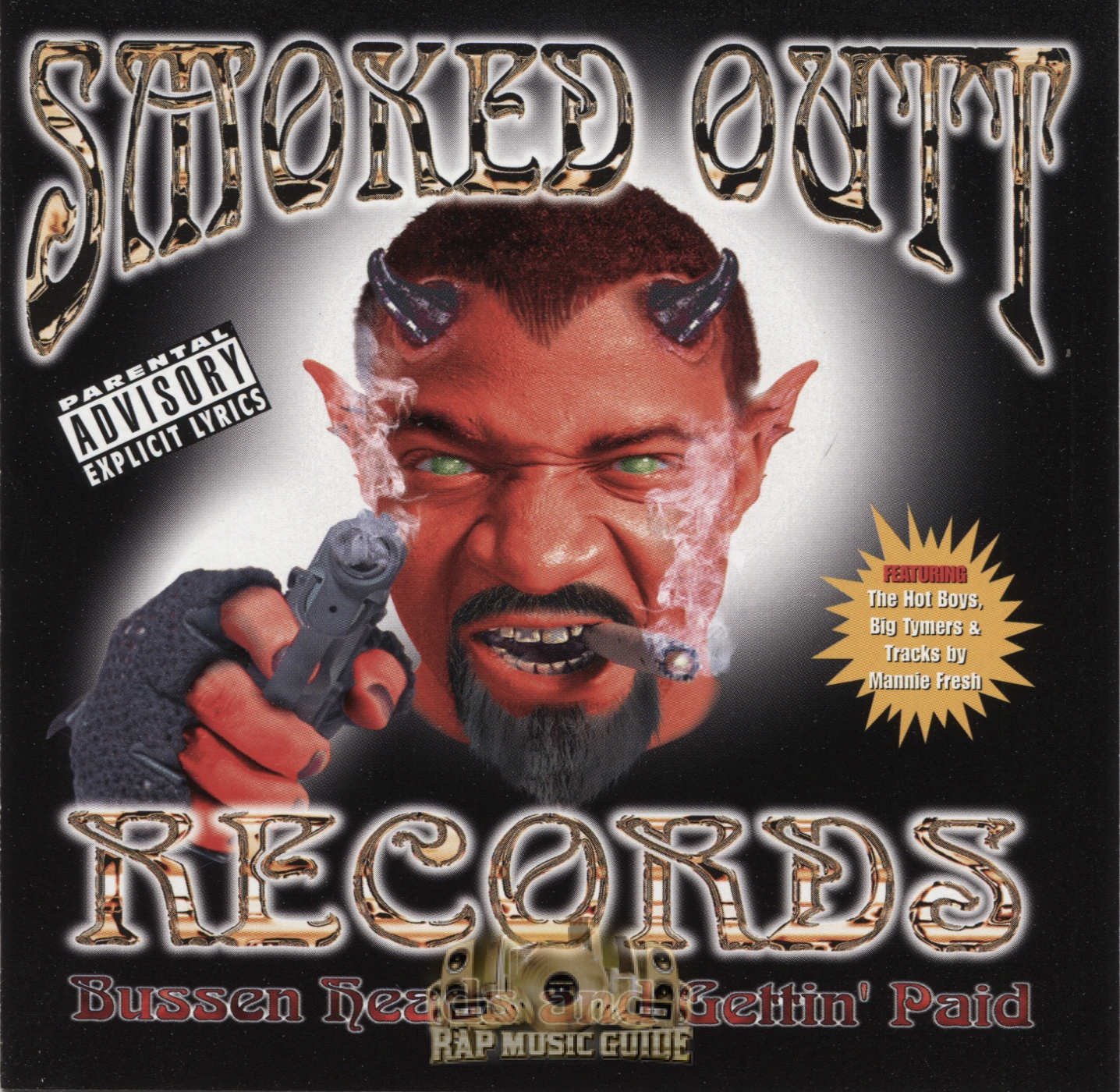 Smoked Outt Records - Bussen Heads And Gettin' Paid: CD